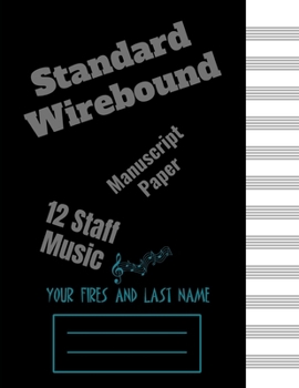 Paperback Standard Wirebound Manuscript Paper Blank Sheet: Blank Sheet Music_ 12 boards for writing music (Notebook for Musicians) Book