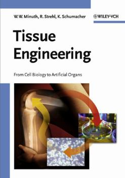 Hardcover Tissue Engineering: From Cell Biology to Artificial Organs Book