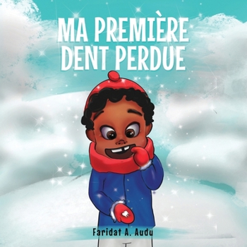 Paperback Ma Première Dent Perdue [French] Book