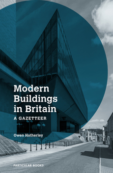 Hardcover Modern Buildings in Britain: A Gazetteer Book