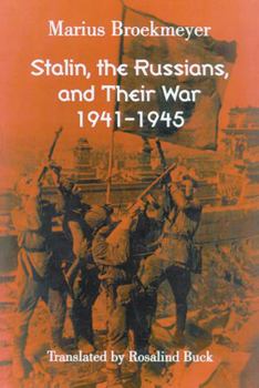 Paperback Stalin, the Russians, and Their War: 1941-1945 Book