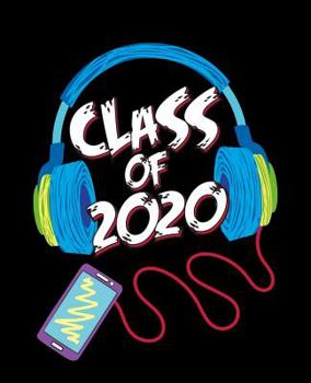 Paperback Class of 2020: Composition Notebook for High School Seniors Book