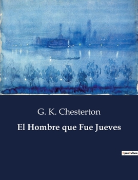 Paperback El Hombre que Fue Jueves [Spanish] Book