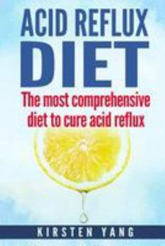 Paperback Acid Reflux Diet: The Most Comprehensive Diet to Cure Acid Reflux (Acid Reflux Treatment) Book