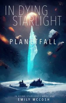 Paperback In Dying Starlight: Planetfall Book