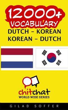 12000+ Dutch - Korean Korean - Dutch Vocabulary