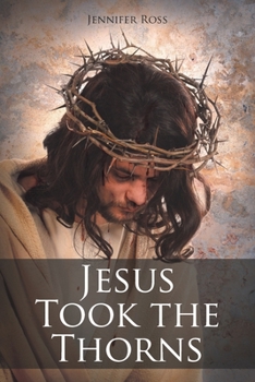 Paperback Jesus Took the Thorns Book