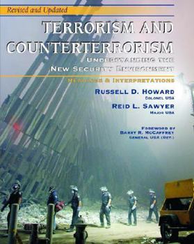 Paperback Terrorism and Counterterrorism: Understanding the New Security Environment, Readings and Interpretations Book