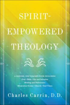 Paperback Spirit-Empowered Theology: A Concise, One-Volume Guide Book