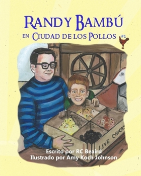 Paperback Randy Bambu: en Ciudad de los Pollos [Spanish] Book