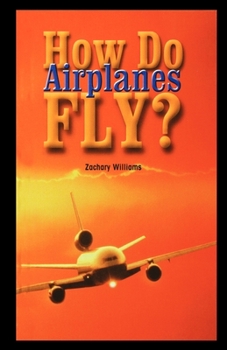 Paperback How Do Airplanes Fly? Book