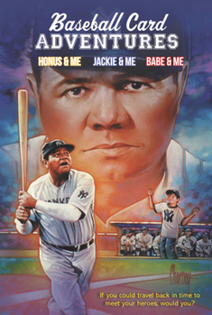 Hardcover Baseball Card Adventures 3-Book Box Set: Honus & Me, Jackie & Me, Babe & Me Book