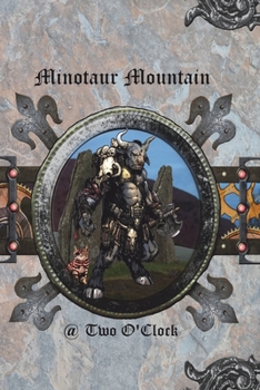 Paperback Minotaur Mountain @ Two O'Clock: Tolling Town Book 2 Book