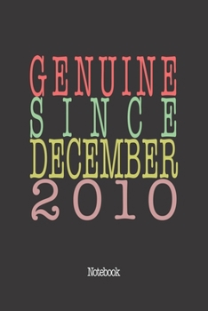 Genuine Since December 2010: Notebook