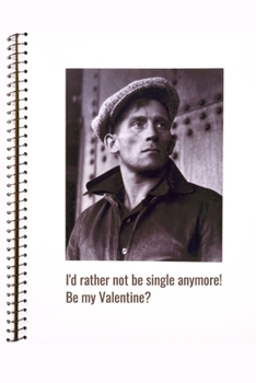 Paperback I'd rather not be single anymore: Valentine's Day Gift - Blush Notebook in a cute Design - 6" x 9" (15.24 x 22.86 cm) Book