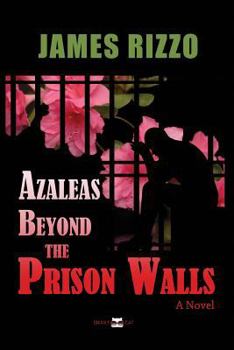 Paperback Azaleas Beyond the Prison Walls Book