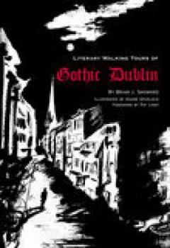 Paperback Literary Walking Tours of Gothic Dublin by Brian J. Showers (2006) Paperback Book