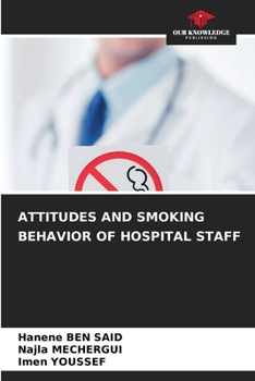 Paperback Attitudes and Smoking Behavior of Hospital Staff Book