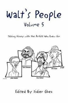 Walt's People - Volume 5 - Book #5 of the Walt's People