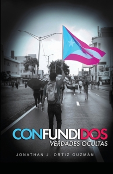 Paperback Confundidos: Verdades Ocultas [Spanish] Book