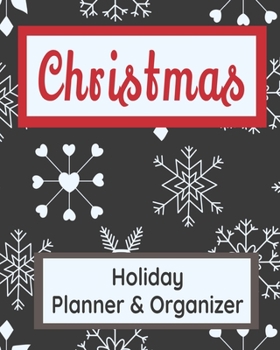 Paperback Christmas Holiday Planner & Organizer: Holiday Party Planner & Festivities Organizer - 8x10 - 100 Pages Book