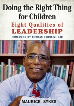 Paperback Doing the Right Thing for Children: Eight Qualities of Leadership Book
