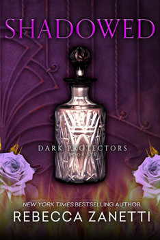 Shadowed - Book #6 of the Dark Protectors