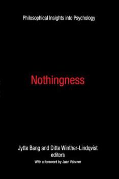 Hardcover Nothingness: Philosophical Insights Into Psychology Book