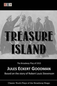 Paperback Treasure Island: The Broadway Play of 1915 Book