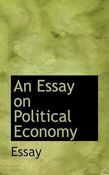Paperback An Essay on Political Economy Book