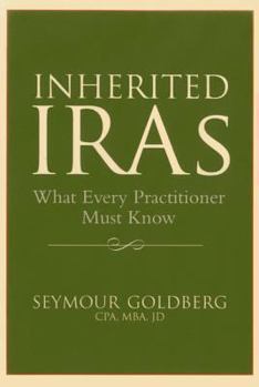 Paperback Inherited IRAs: What Every Practitioner Must Know Book