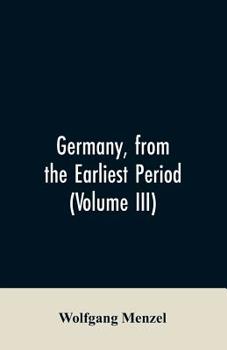 Paperback Germany, from the earliest period (Volume III) Book