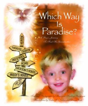 Which Way Is Paradise? A Boy's Journey to Find His Grandmother Who Died
