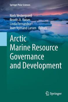 Paperback Arctic Marine Resource Governance and Development Book
