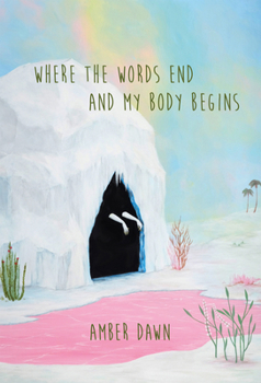 Paperback Where the Words End and My Body Begins Book