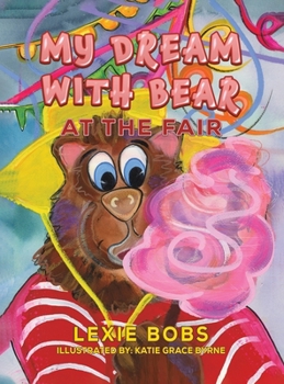 Hardcover My Dream with Bear: At the Fair Book