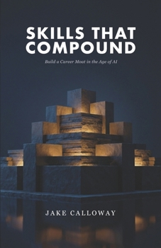 Paperback Skills That Compound: Build a Career Moat in the Age of AI Book