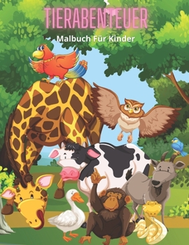 Paperback TIERABENTEUER - Malbuch Für Kinder [German] Book