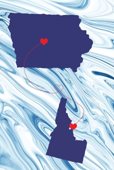 Long Distance Out of State Journal: Iowa & Idaho (Two Souls One Heart US States Diary Notebook)