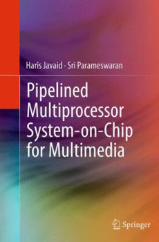 Paperback Pipelined Multiprocessor System-On-Chip for Multimedia Book