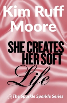 Paperback She Creates Her Soft Life Book