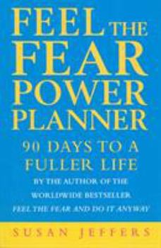 Paperback Feel The Fear Power Planner: 90 days to a fuller life Book
