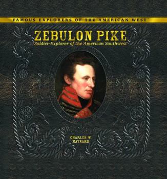 Library Binding Zebulon Pike: Soldier Explorer of the American Southwest Book