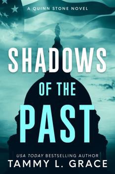 Shadows of the Past: A Quinn Stone Novel