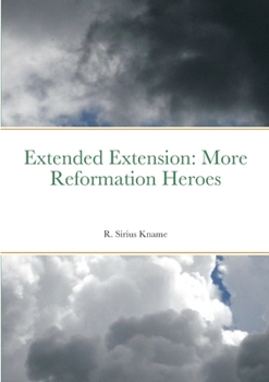 Paperback Extended Extension: More Reformation Heroes Book