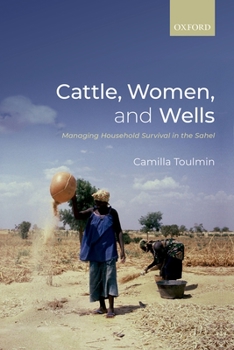 Paperback Cattle, Women, and Wells: Managing Household Survival in the Sahel Book