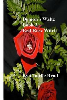 Paperback Demon's Waltz: Red Rose Witch Book