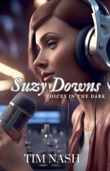 Paperback Suzy Downs - Voices in the Dark Book