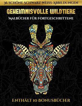 Malbücher für Fortgeschrittene (Gebäude, Städte und Orte): Dieses Buch besteht aus 48 Malblätter, die zum Ausmalen, Einrahmen und/oder Meditieren ... werden und wird m (German Edition)
