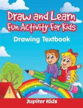 Paperback Draw and Learn Fun Activity For Kids: Drawing Textbook Book